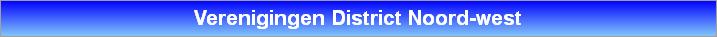 Verenigingen District Noord-west